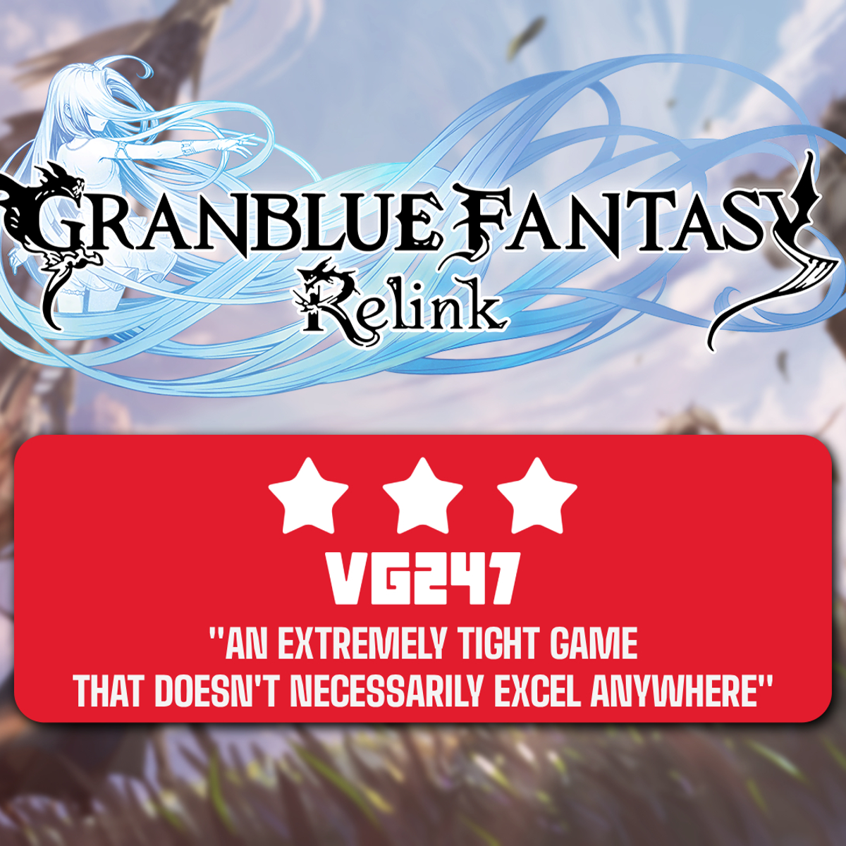 Granblue Fantasy: Relink review – Short, sweet, but far from the Platinum-standard RPG