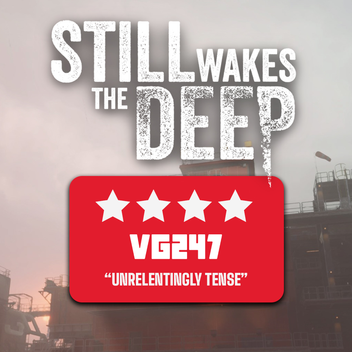 Still Wakes the Deep review: This is perfect Game Pass fodder - great but flawed, perfectly paced, and exactly the right length.