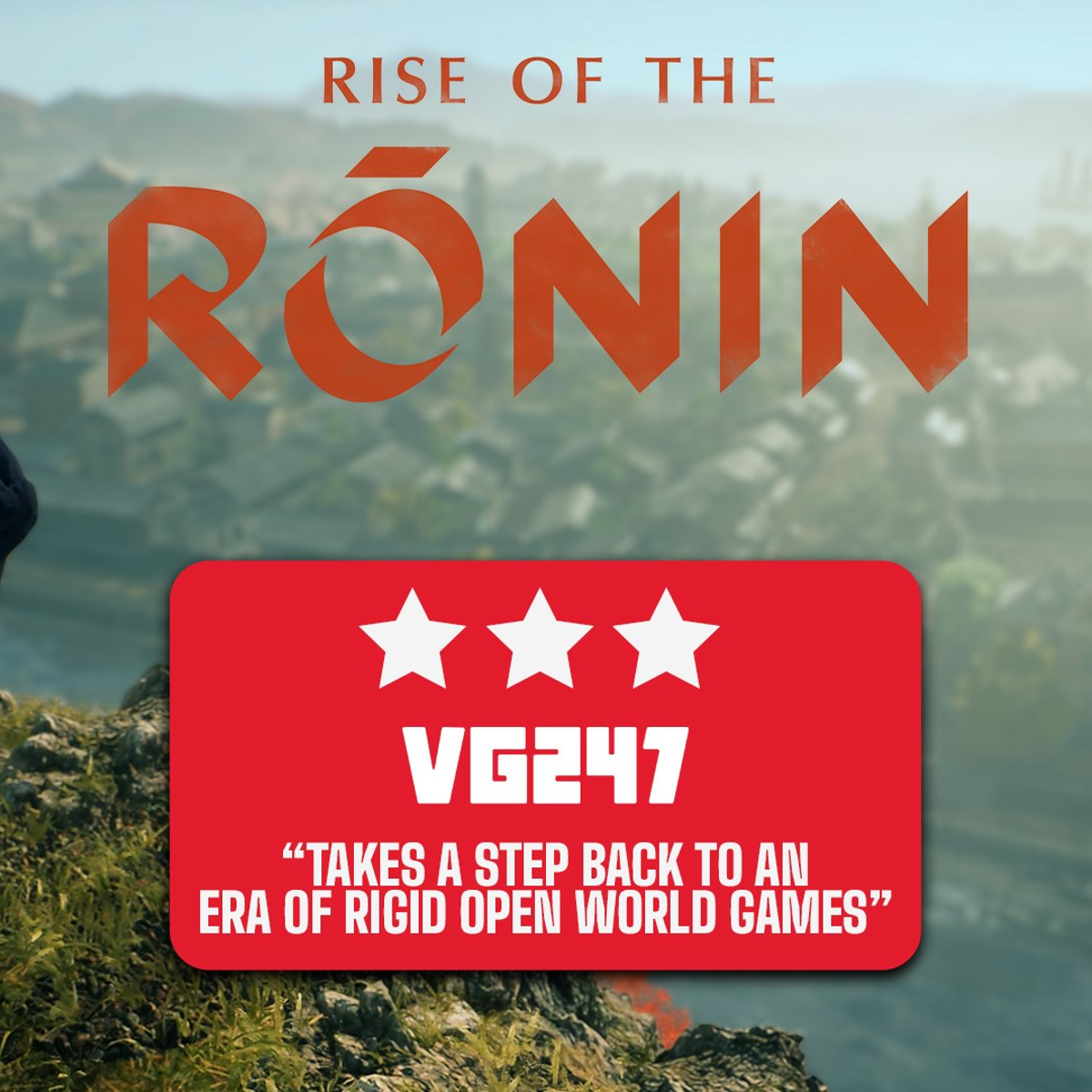 Rise of the Ronin review - Team Ninja without the bite, or the Nioh heights
